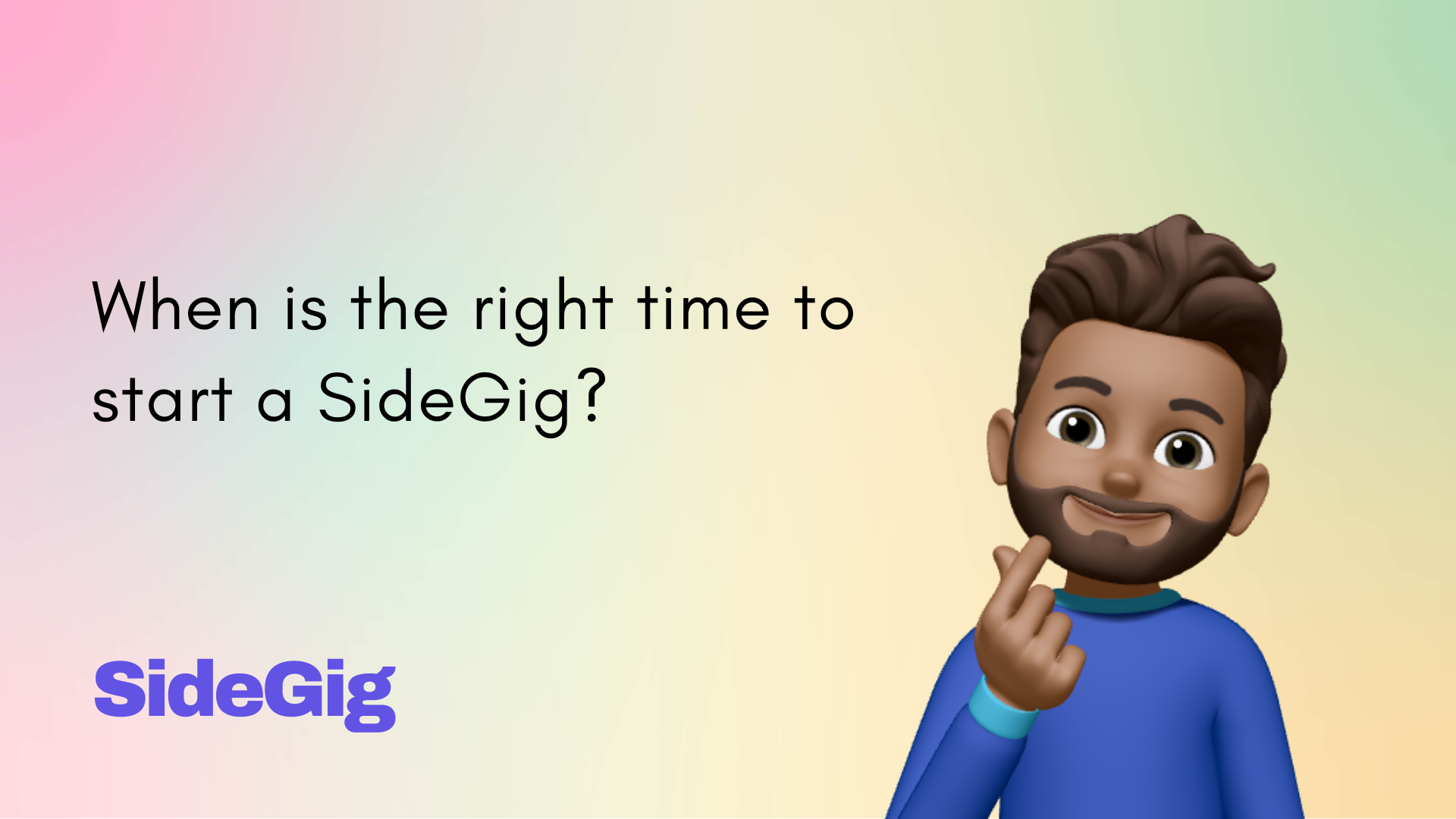 The Best Time to Start Your SideGig and What to Expect in the First Four Weeks