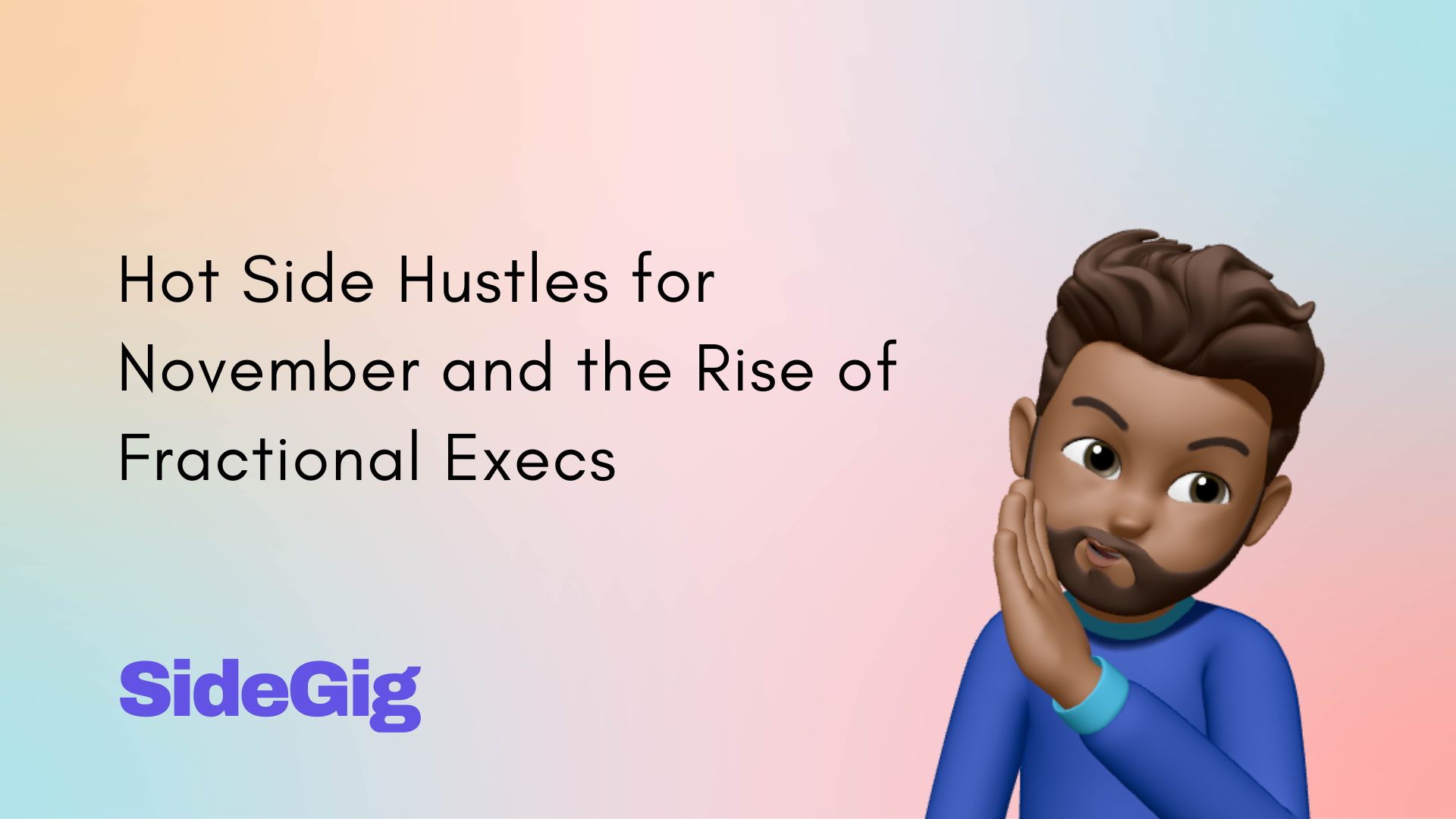 Hot Side Hustles for November and the Rise of Fractional Execs